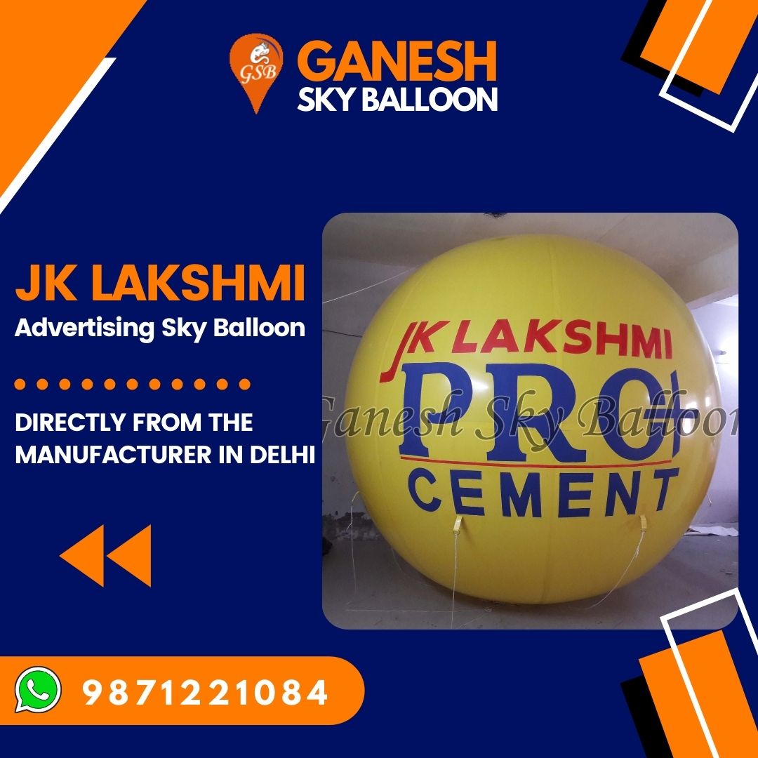 JK Lakshmi Pro Cement Advertising Sky Balloon